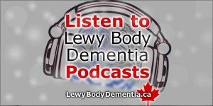 Lewy Body Dementia Podcast graphic